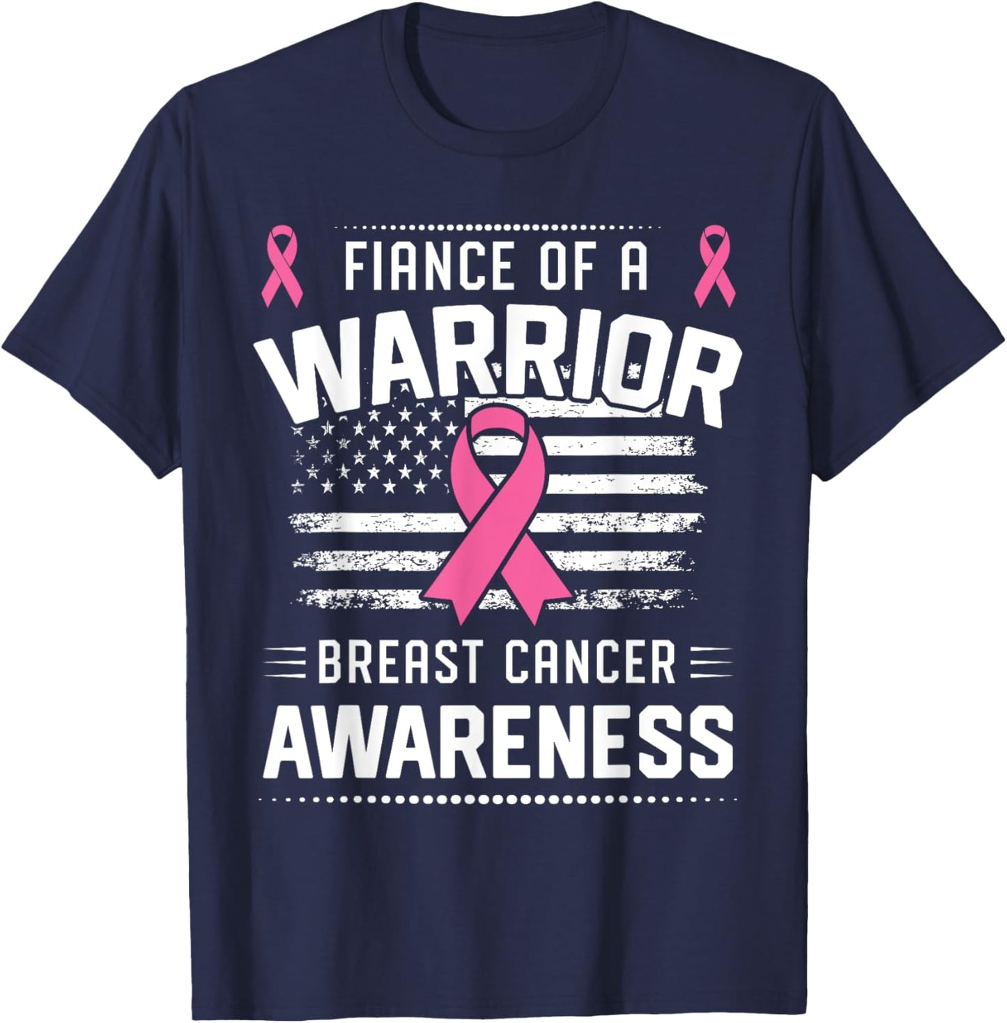 Fiance Of A Warrior Breast Cancer Awareness Fiance T-Shirt - T-Shirt | Navy