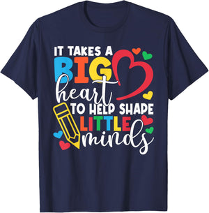 It Takes A Big Heart To Help Shape Little Minds Teacher Gift T-Shirt - T-Shirt | Navy