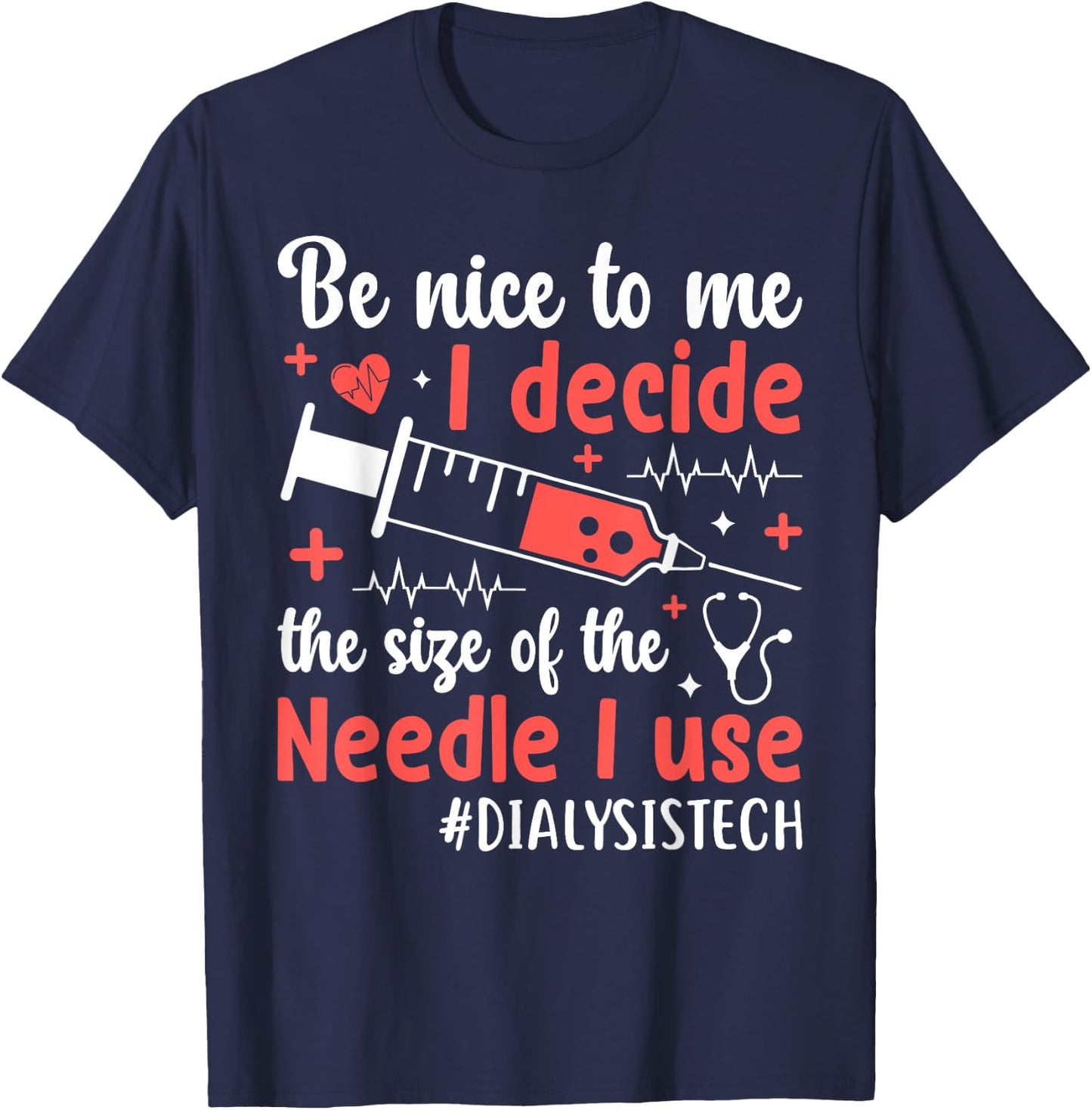 dialysis machine Technician nephrologist Tech -Adults Dialysis Technician Nurse Kidney RN Dialysis Tech T-Shirt - T-Shirt | Navy