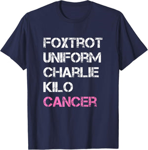 Foxtrot Uniform Charlie Kilo, Fuck Breast Cancer T-Shirt - T-Shirt | Navy