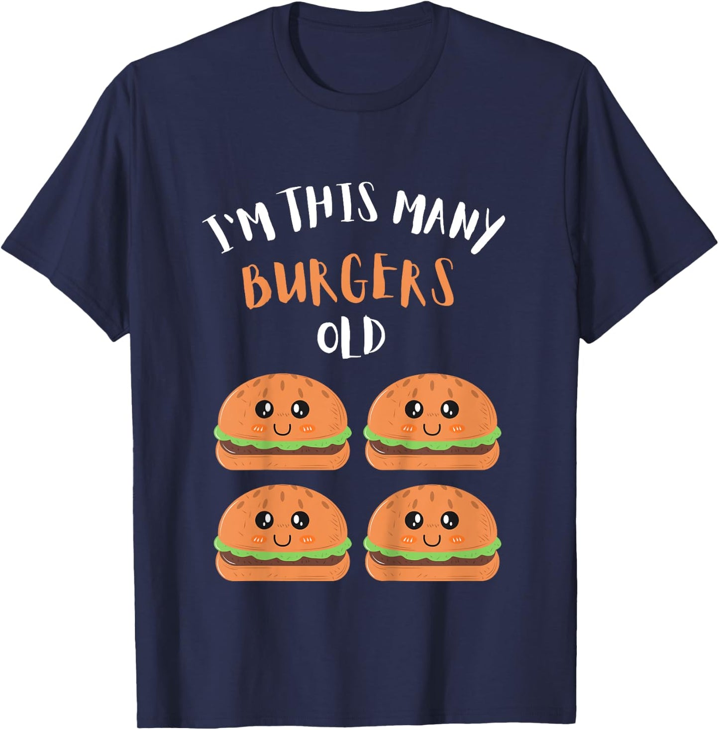 I'm This Many Burgers Old - 4th Birthday 4 Years Old Bday T-Shirt - T-Shirt | Navy