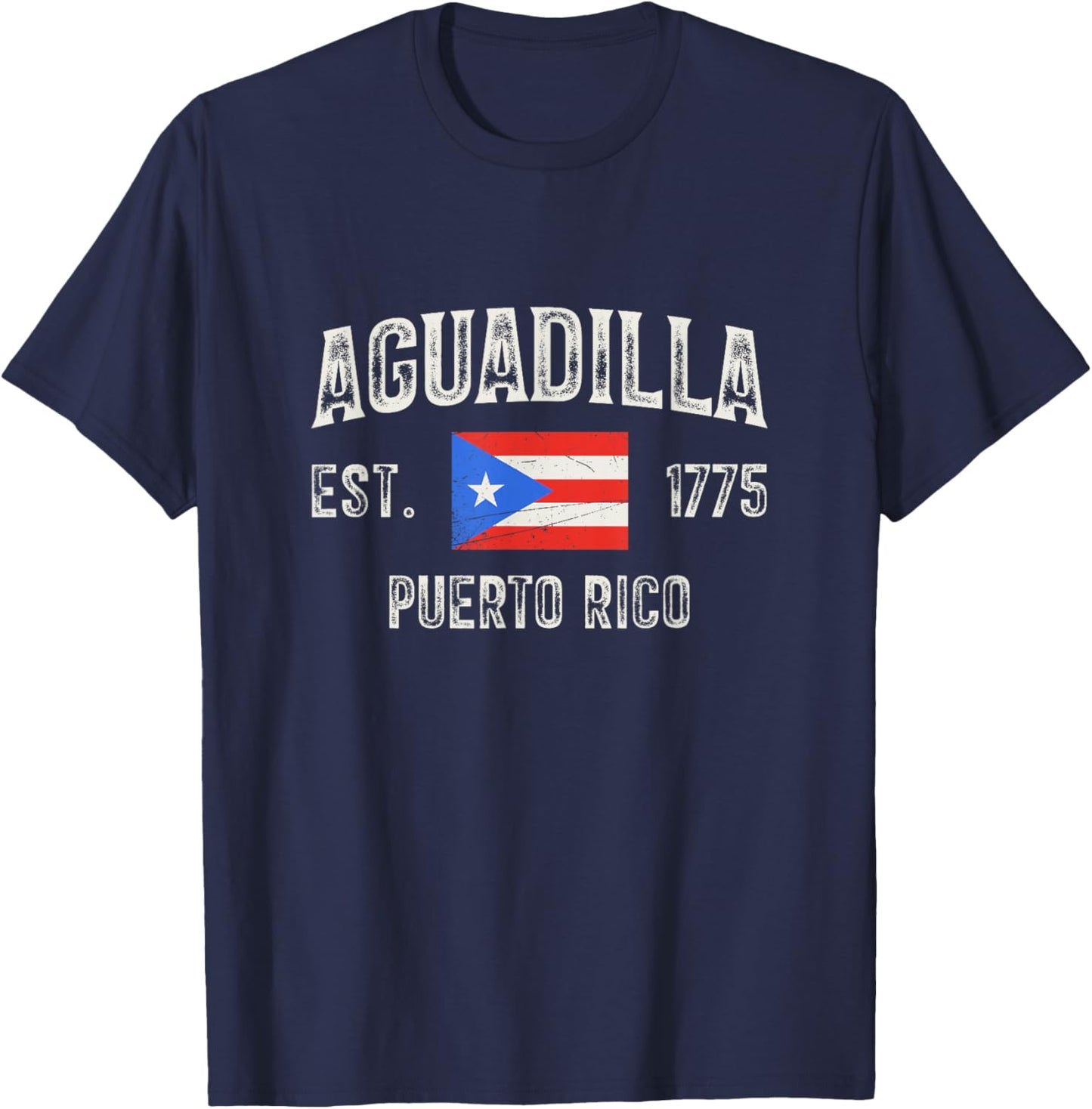 Aguadilla Puerto Rico 1775, Puerto Rico Flag T-Shirt - T-Shirt | Navy