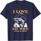 Funny I Love It When My Wife Lets Me Go Fishing T-Shirt - T-Shirt | Navy