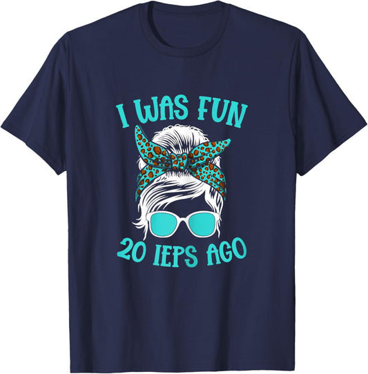 Special Education I Was Fun 20 Ieps Ago SPED Teacher Women T-Shirt - T-Shirt | Navy