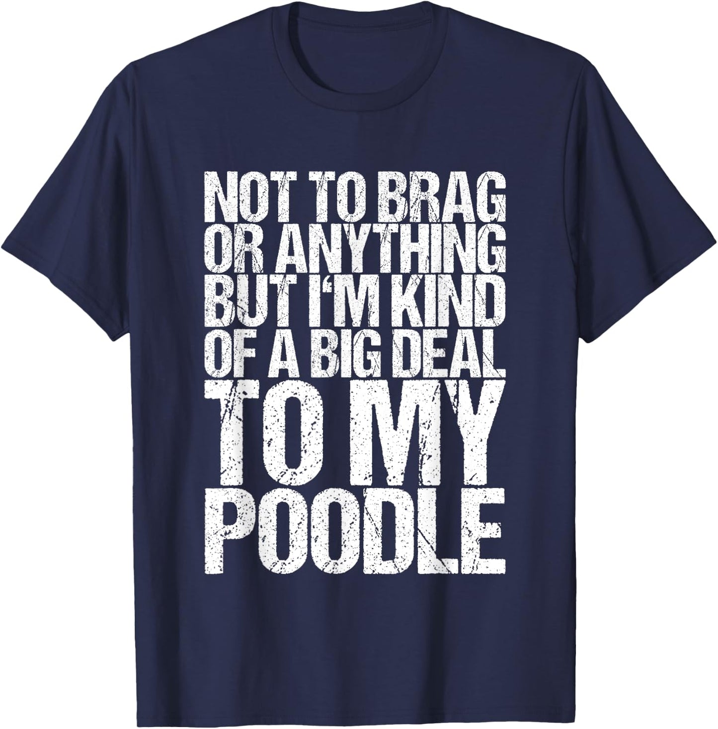 Funny Poodle Joke T-Shirt - T-Shirt | Navy