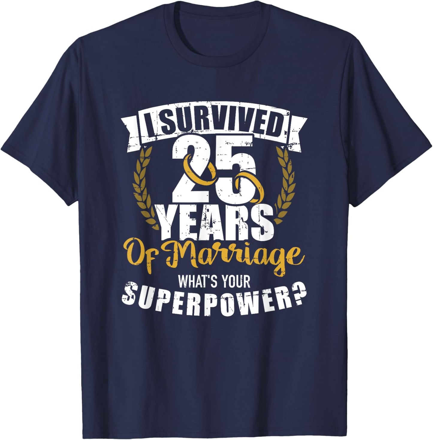 25 Years of Marriage Superpower 25th Wedding Anniversary T-Shirt - T-Shirt | Navy