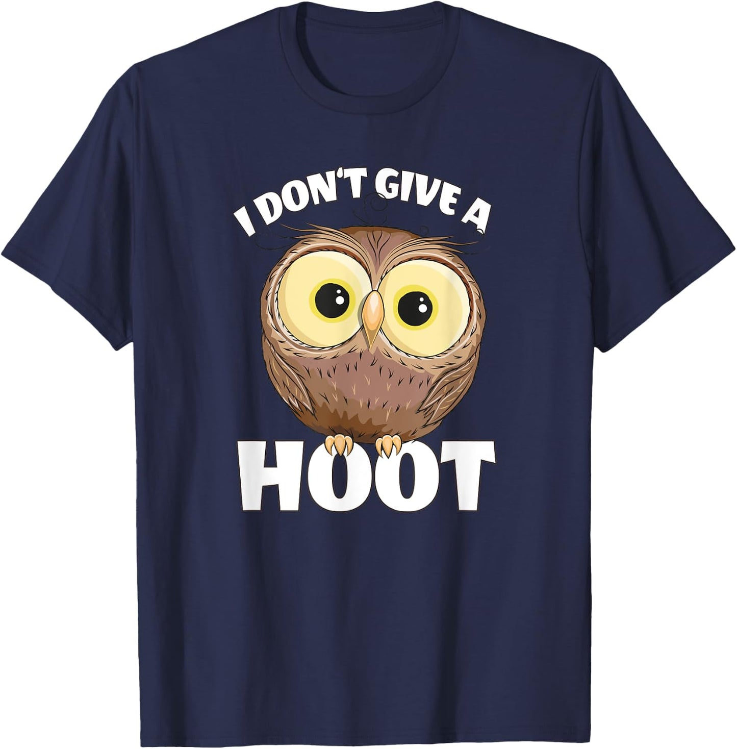 I Don't Give A Hoot Funny Googly Eyes Owl T-Shirt - T-Shirt | Navy