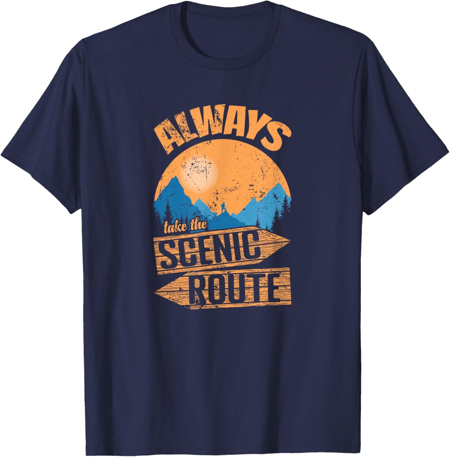 Always Take the Scenic Route Adventure on Trails T-Shirt - T-Shirt | Navy