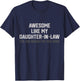 Funny Awesome Like My Daughter in Law She Bought Me This T-Shirt - T-Shirt | Navy