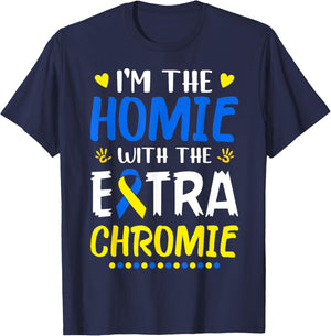I'm The Homie with Extra Chromie Down Syndrome Awareness Day Small T-Shirt - T-Shirt | Navy