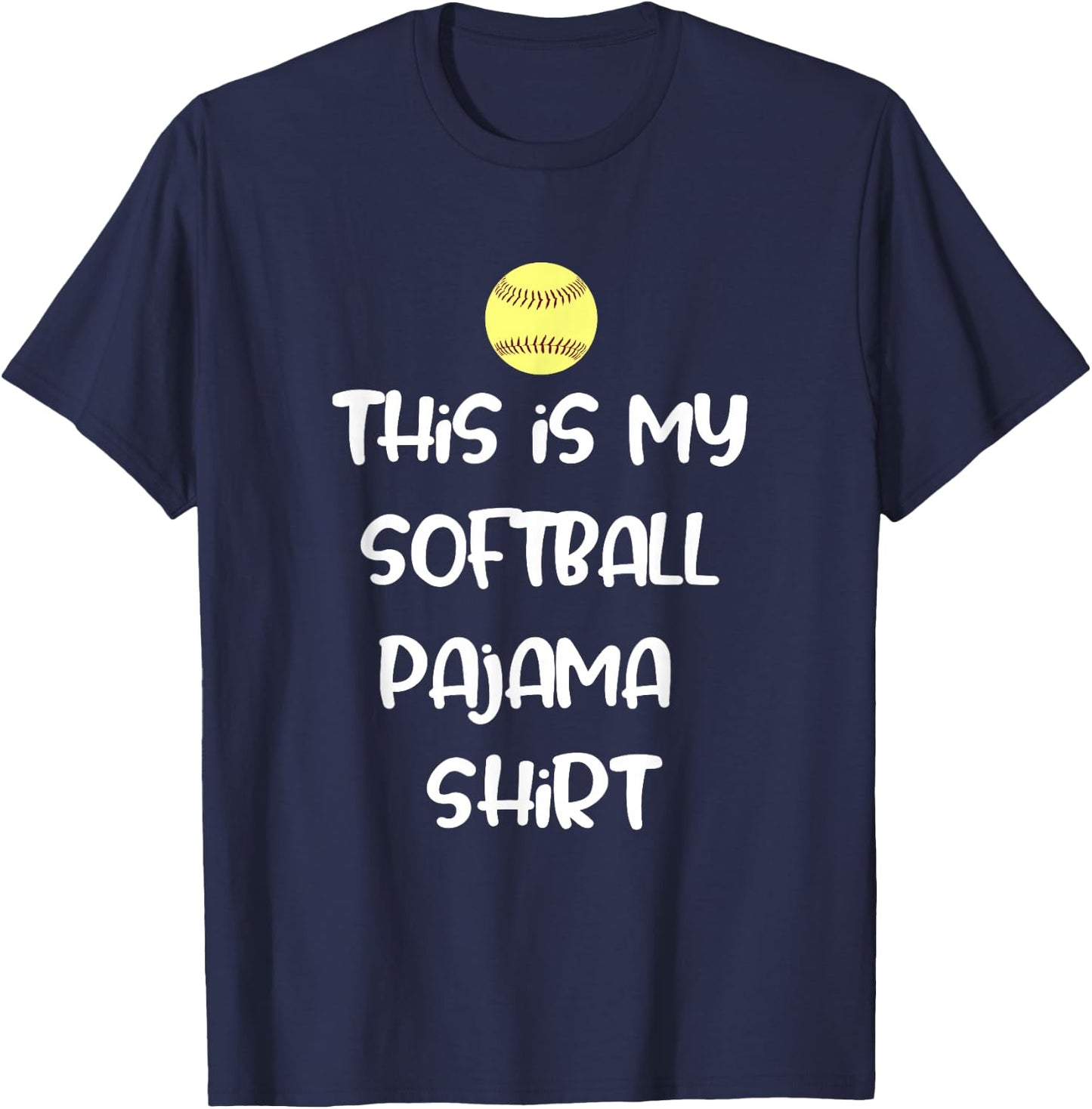 This is My Softball Pajama Shirt for Players Teen Girl T-Shirt - T-Shirt | Navy
