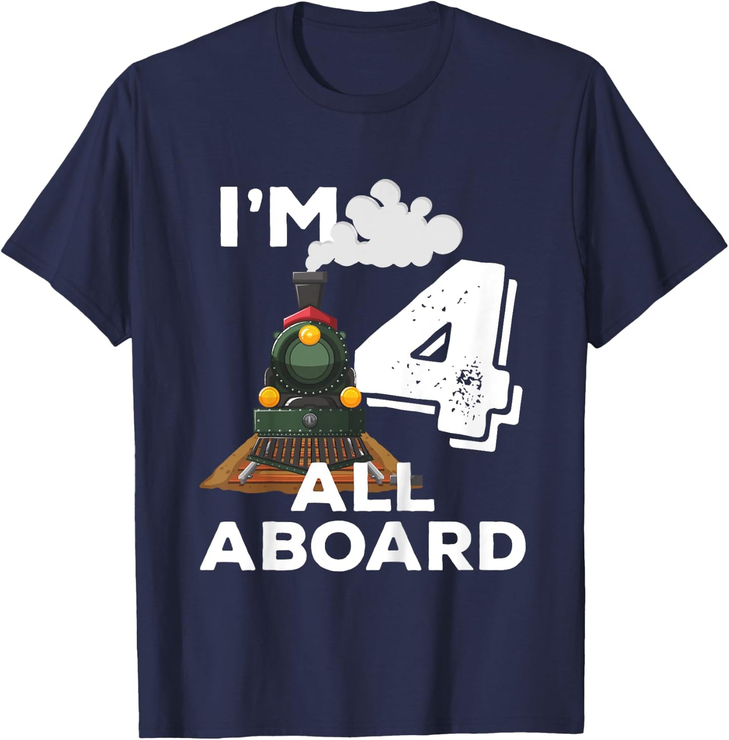 I'm 4 Trains Birthday for Toddlers - 4 Years Old T-Shirt - T-Shirt | Navy