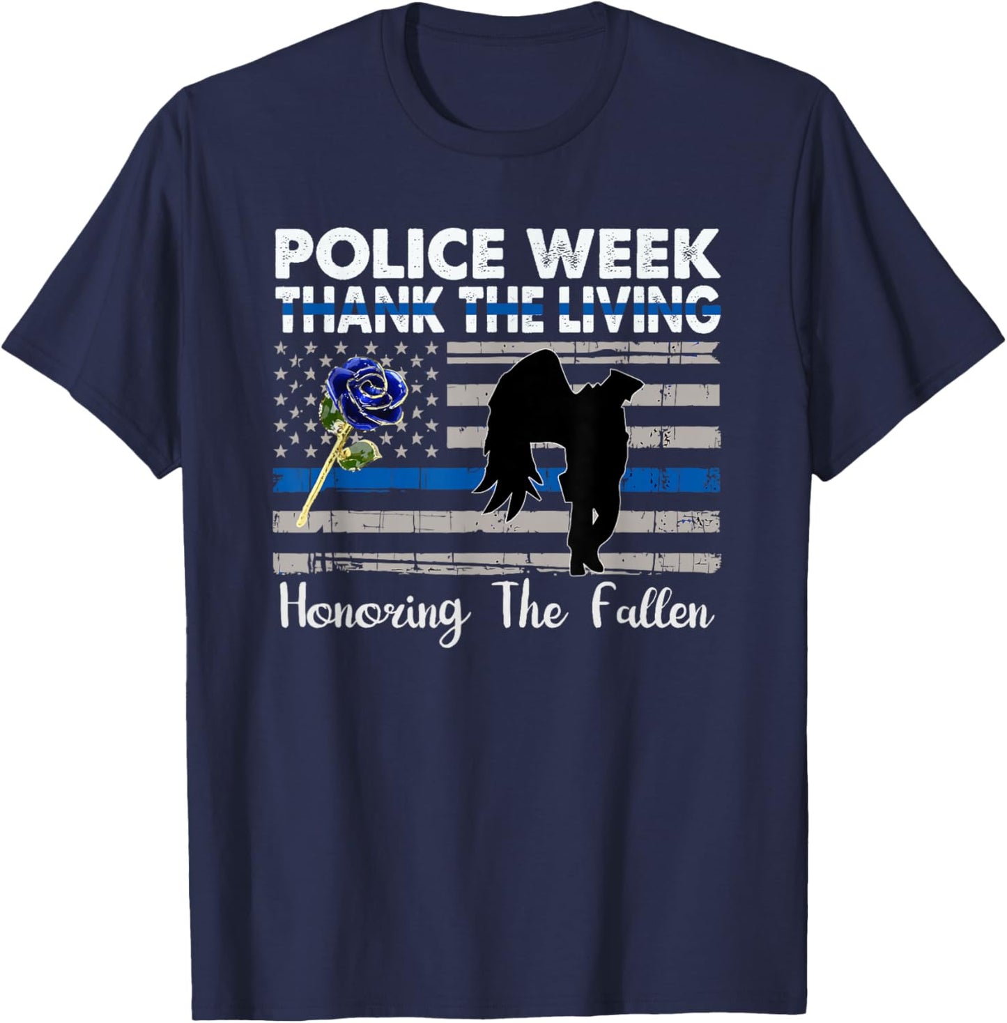 Thank The Living, Honor the Fallen National Police Week 2025 T-Shirt - T-Shirt | Navy