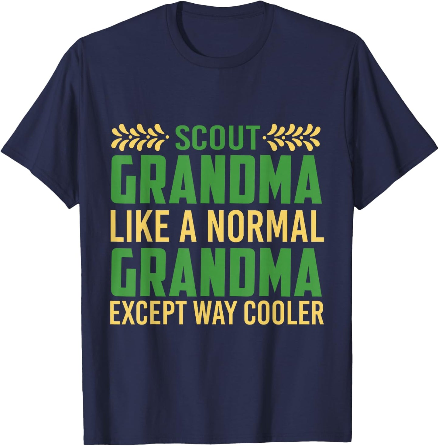Funny Scouting Quote Scout Grandma Gift Camping & Hiking T-Shirt - T-Shirt | Navy