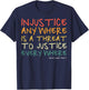 Injustice Anywhere is A Threat to Justice Everywhere T-Shirt - T-Shirt | Navy