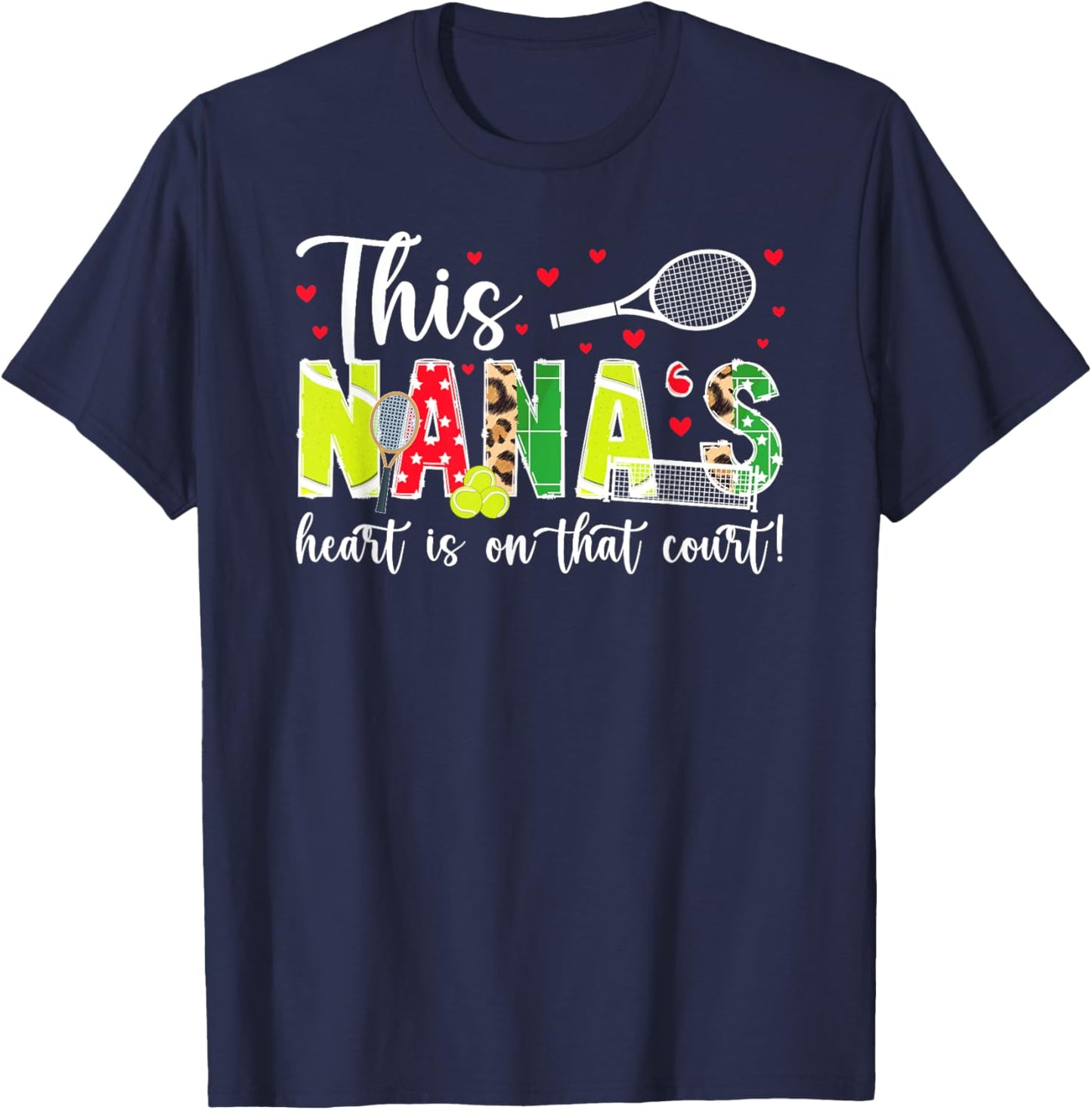 On That Court Tennis Nana Of A Tennis Player Nana T-Shirt - T-Shirt | Navy