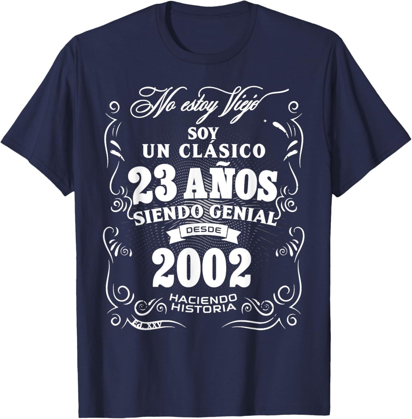 23rd Birthday gift in Spanish Regalo cumpleanos 23 T-Shirt - T-Shirt | Navy