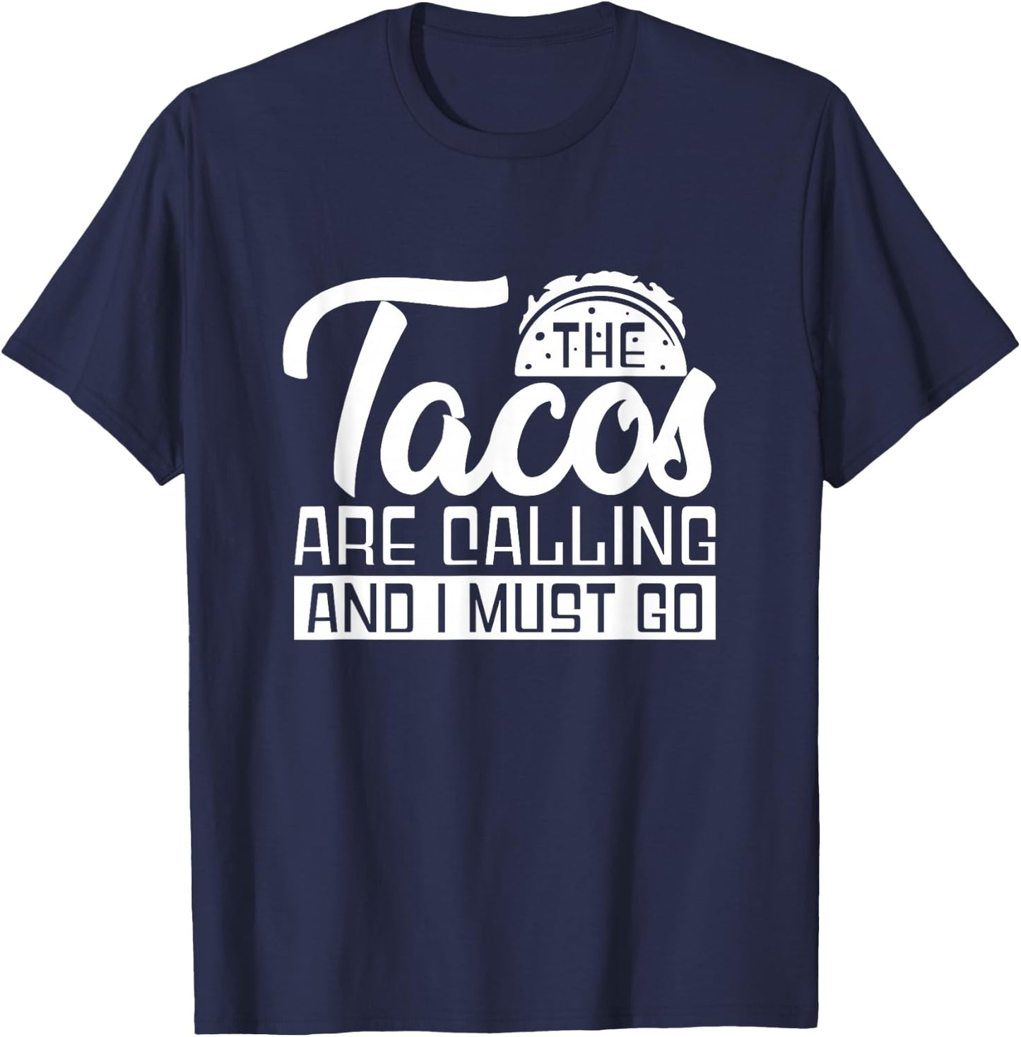 Taco Foodie Mexican Food - Mexico Tacos T-Shirt - T-Shirt | Navy