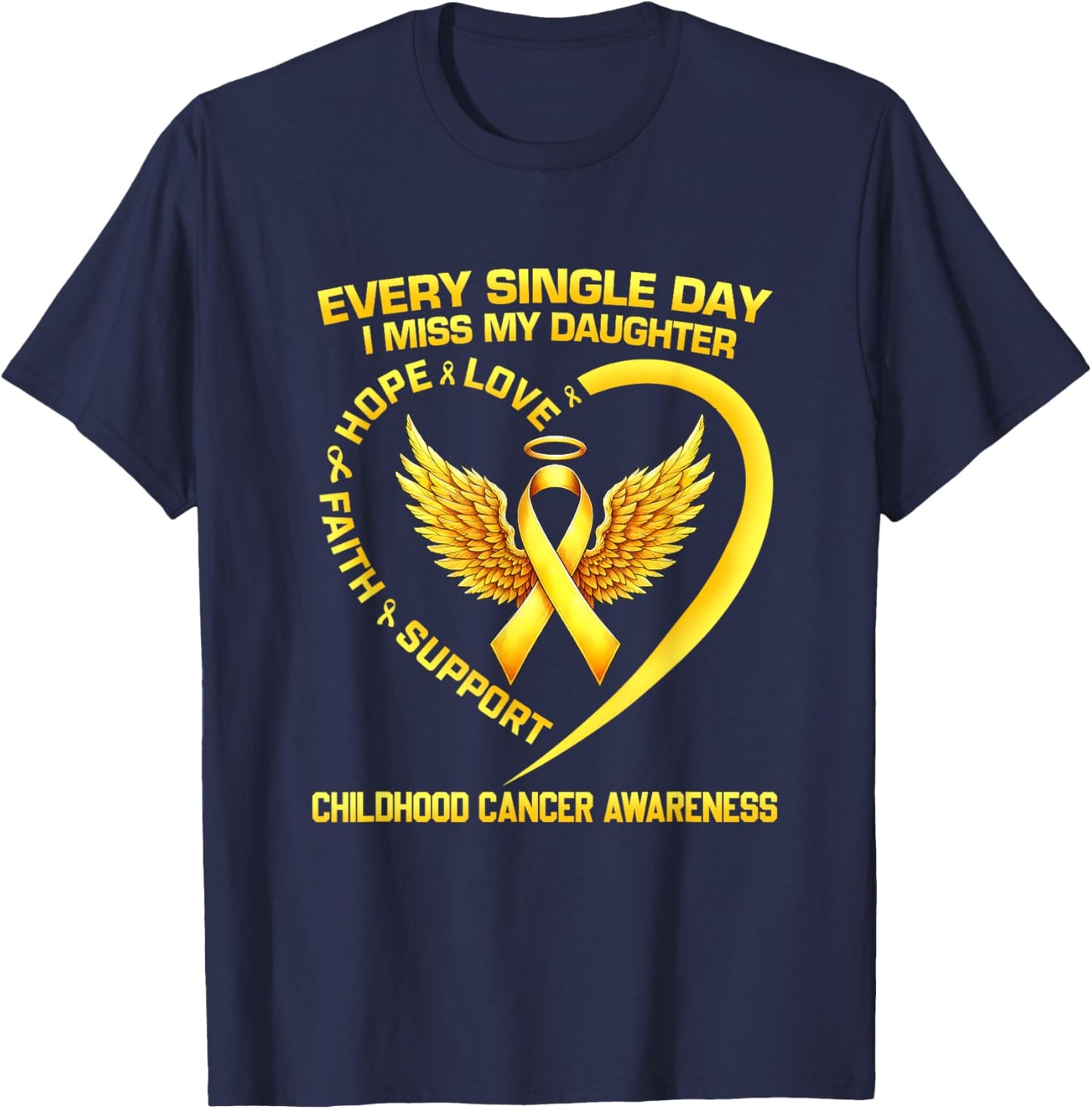 Every Day I Miss My Daughter Childhood Cancer Awareness T-Shirt - T-Shirt | Navy