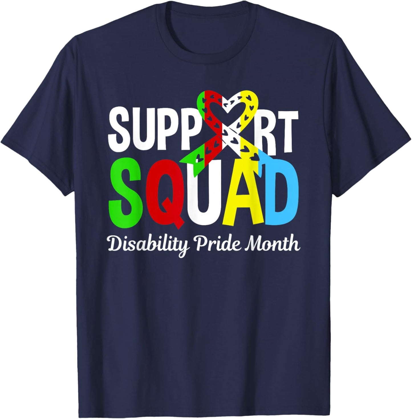 Support Squad Disability Pride Month - Disabled Community T-Shirt - T-Shirt | Navy
