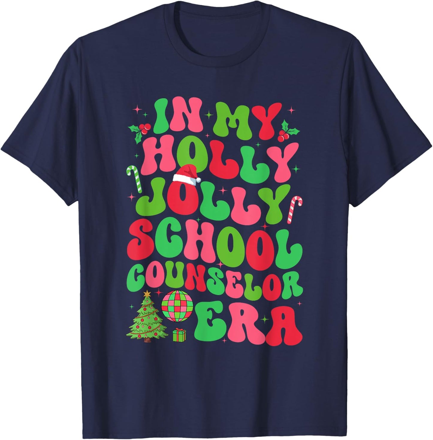 In My Holly Xmas Jolly School Counselor Era Christmas Team T-Shirt - T-Shirt | Navy