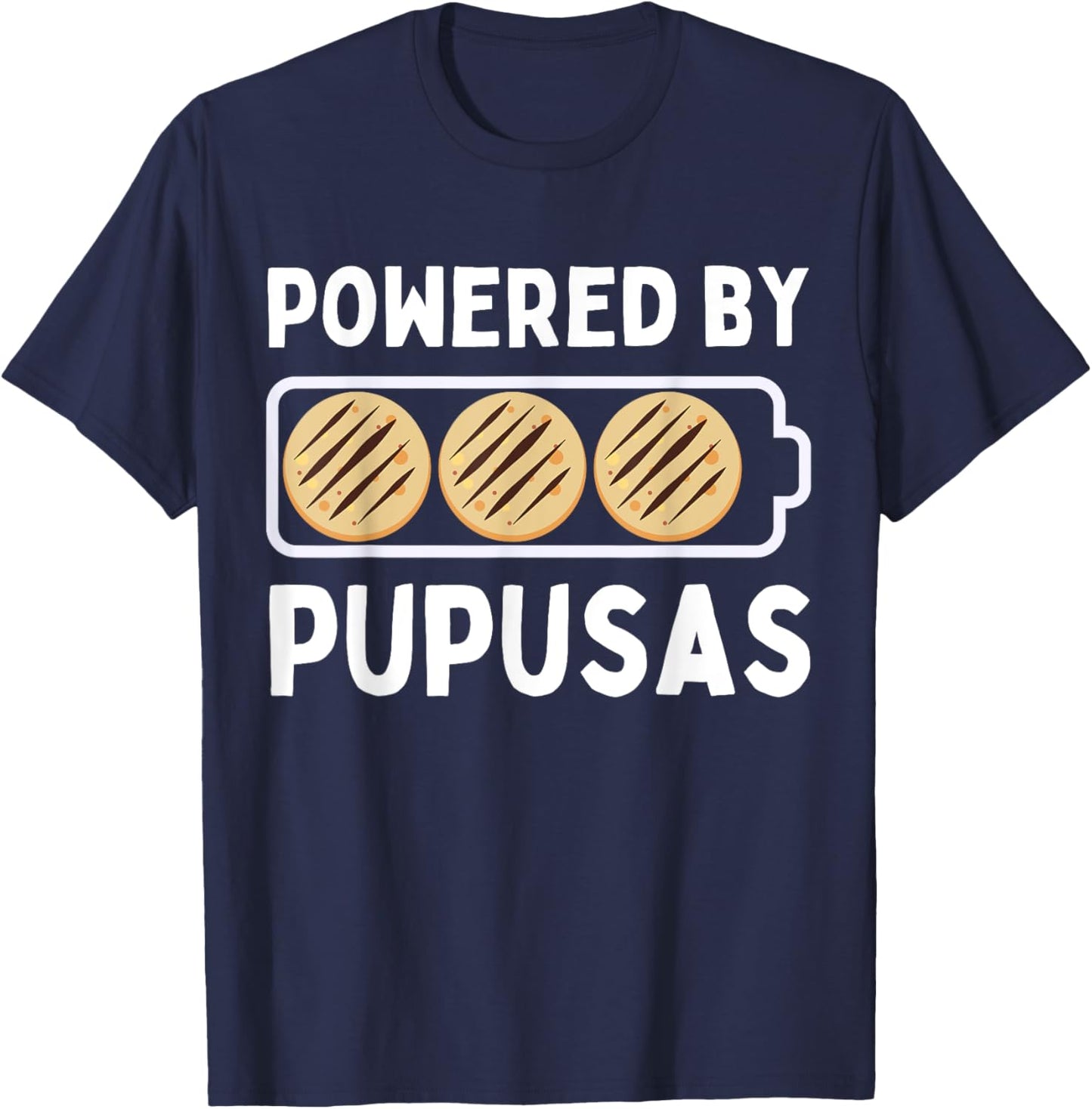Powered By Pupusas Lover Funny El Salvador T-Shirt - T-Shirt | Navy