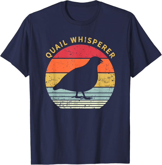 Quail Whisperer Bird Lover Hunter Birdology Gift T-Shirt - T-Shirt | Navy
