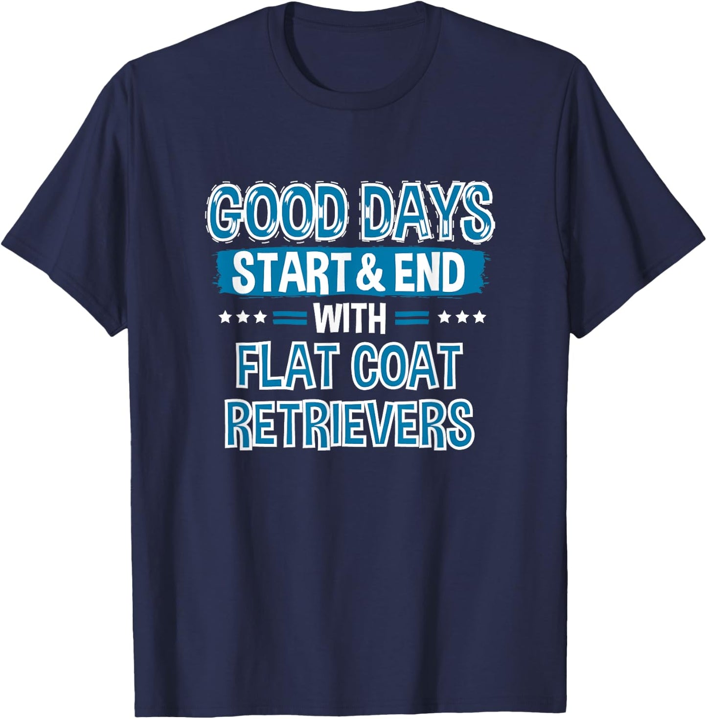 FLAT COAT RETRIEVERS Lover Clothes Gift Flat Coat Retriever T-Shirt - T-Shirt | Navy
