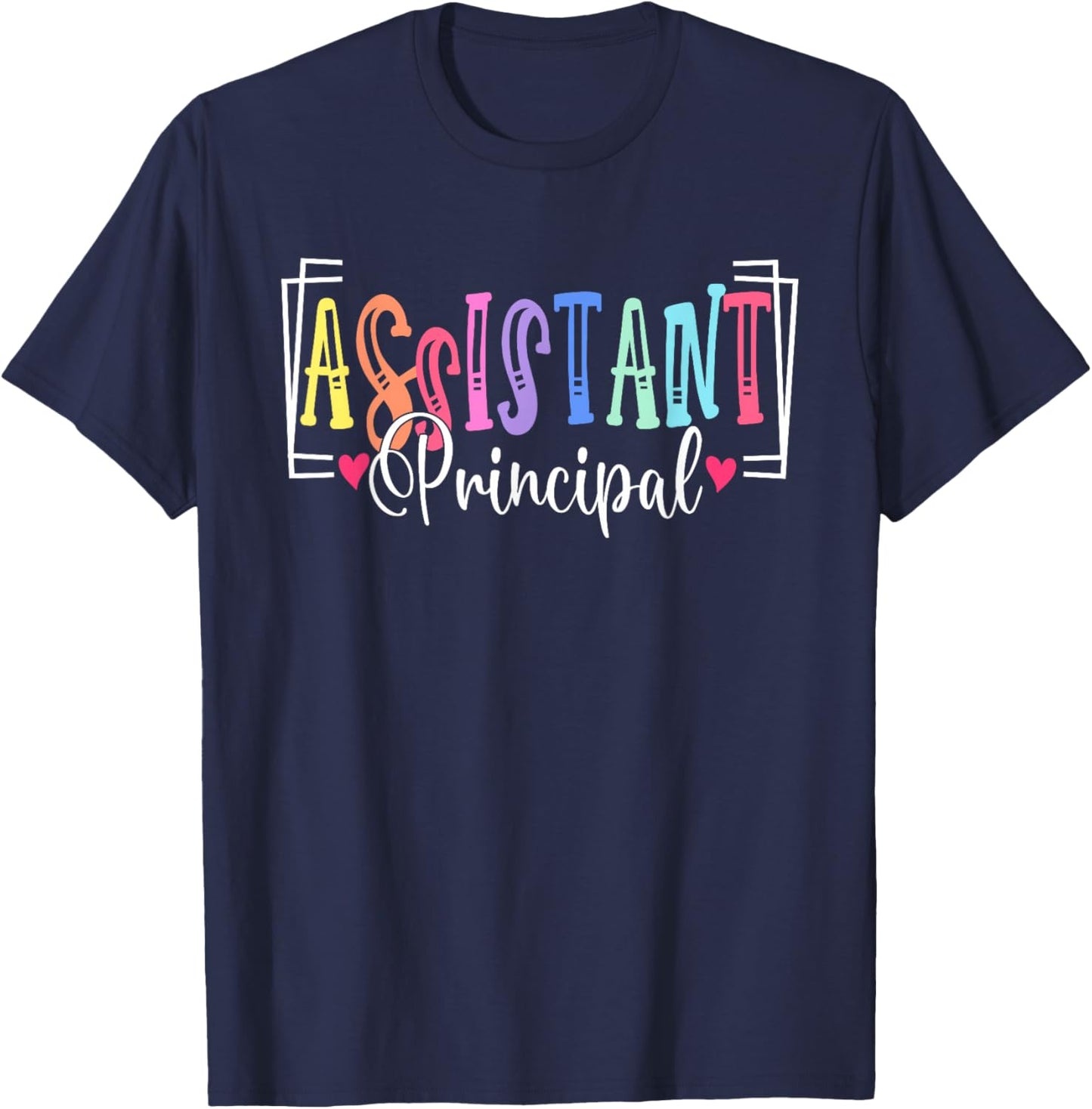 Assistant Principal Appreciation School Worker T-Shirt - T-Shirt | Navy