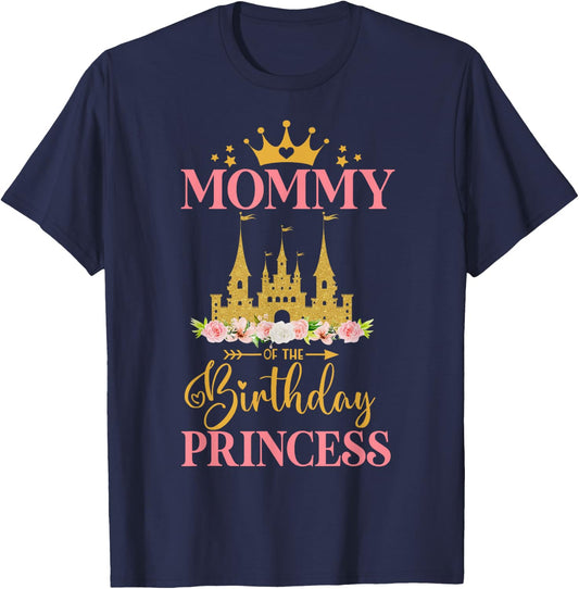Mommy of The Birthday Princess Castle Birthday Girl T-Shirt - T-Shirt | Navy