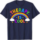 Rainbow Therapy Is Cool, Mental Health Matter Awareness T-Shirt - T-Shirt | Navy