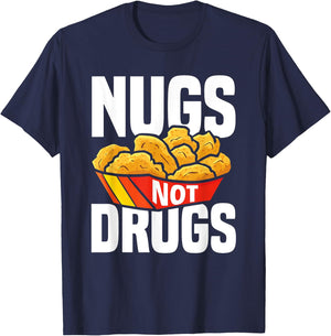 Nugs Not Drugs Funny Chicken Nuggets Lover T-Shirt - T-Shirt | Navy