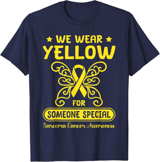 Sarcoma Cancer Awareness We Wear Yellow Someone Special T-Shirt - T-Shirt | Navy