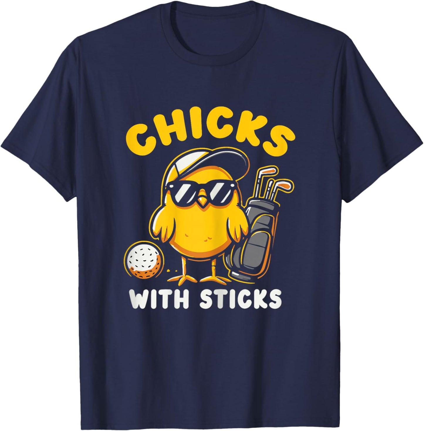 Chicks with Sticks Golfer Girl Woman Golf Club Golfing T-Shirt - T-Shirt | Navy
