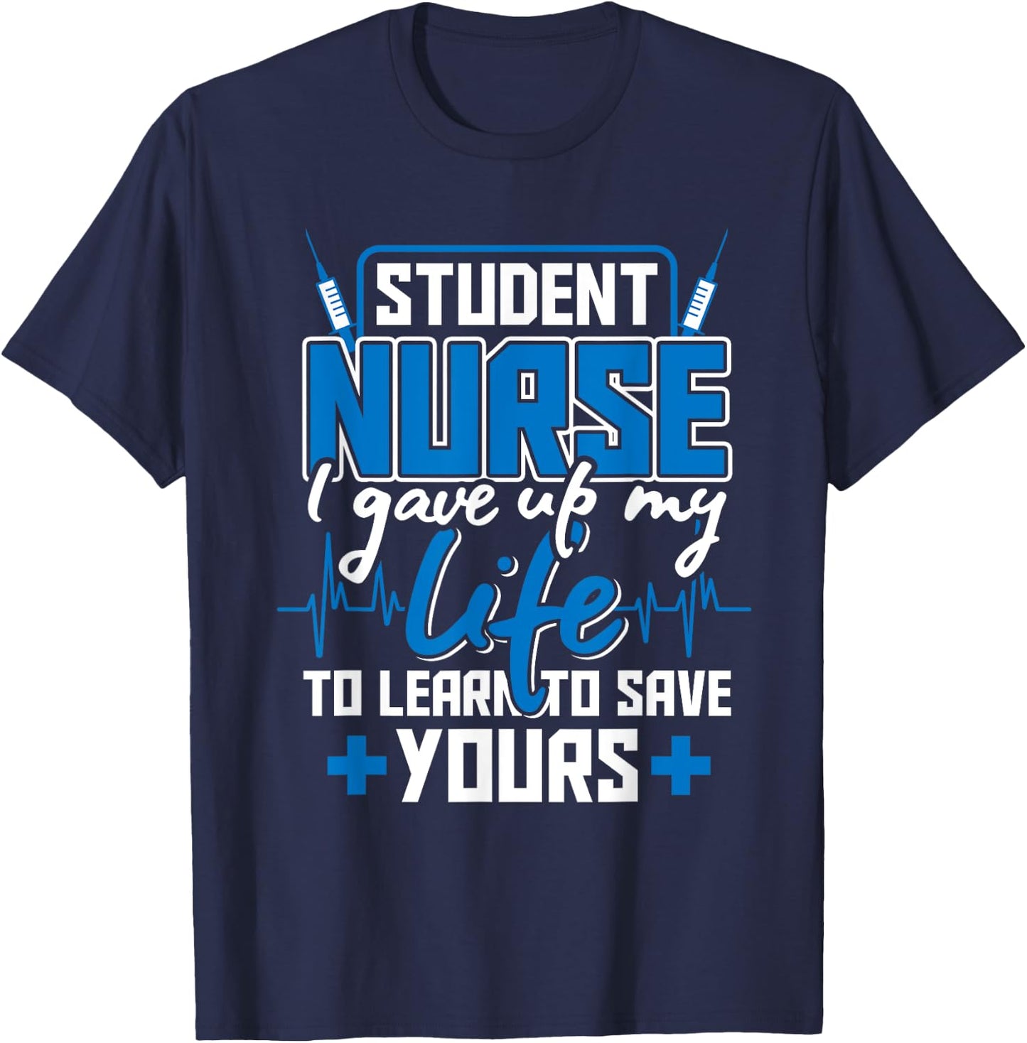 Nursing School Degree Gifts Medicine Student Nurse T-Shirt - T-Shirt | Navy