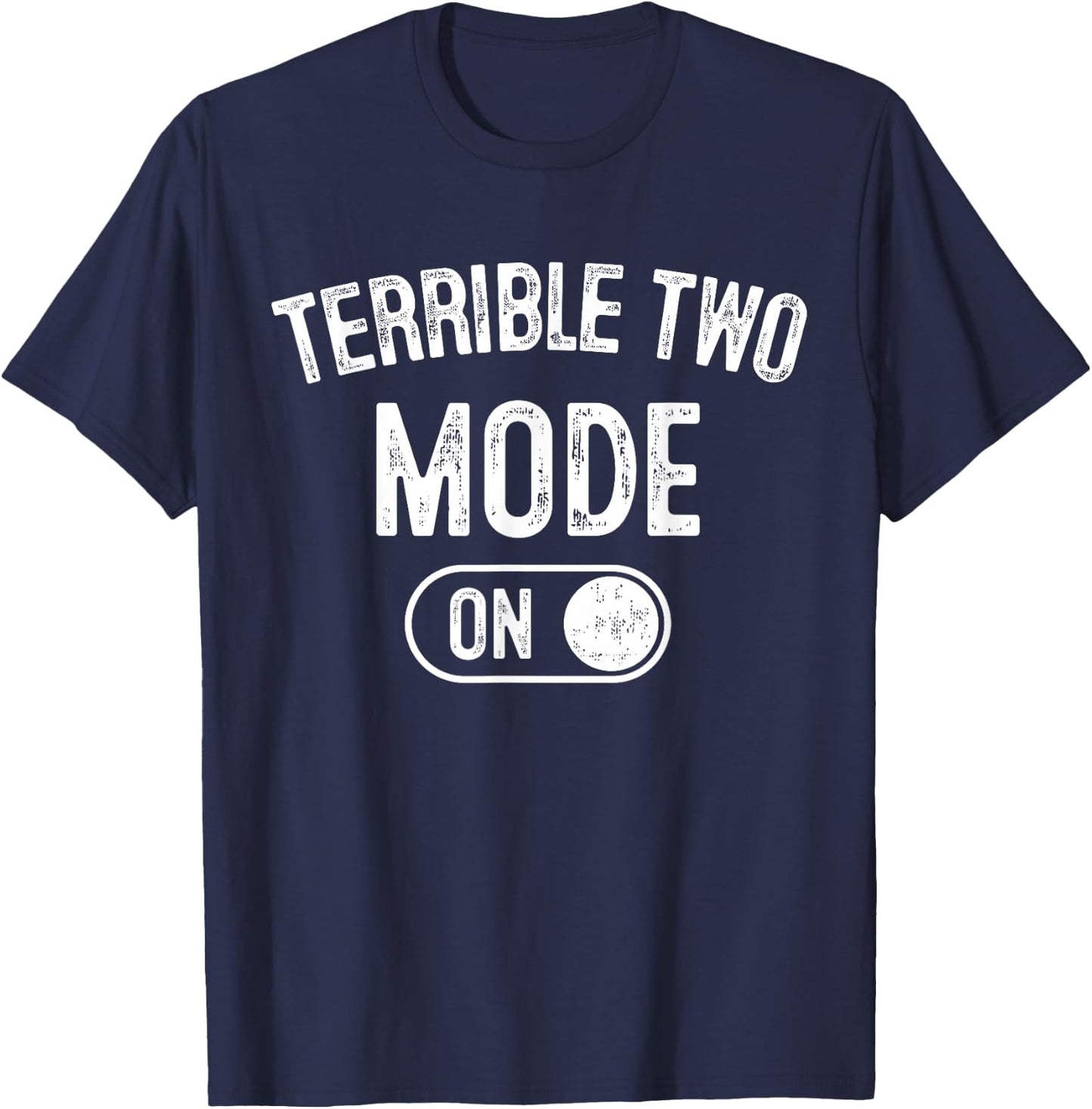 Terrible Two Mode On 2Nd Birthday Gifts Bday 2 Years Old T-Shirt - T-Shirt | Navy