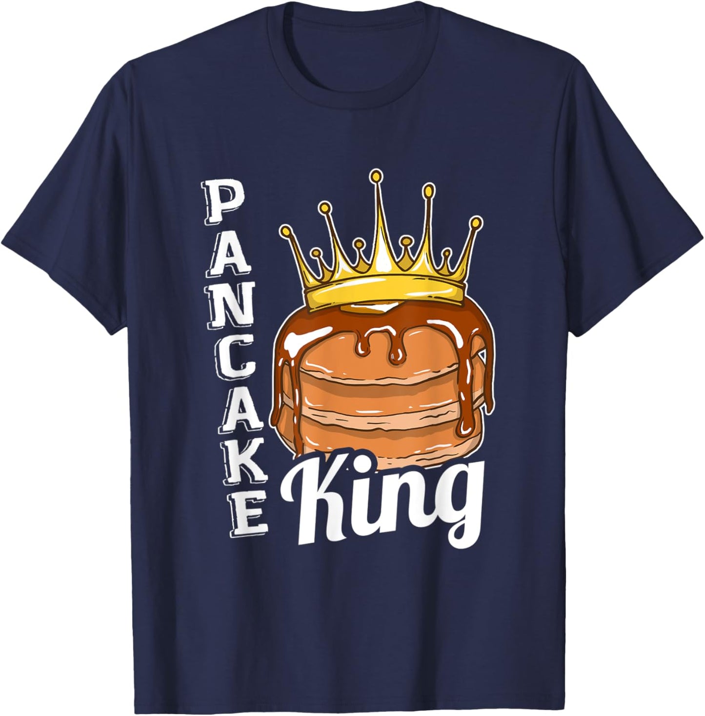 Funny Pancake King Pancake Maker T-Shirt - T-Shirt | Navy