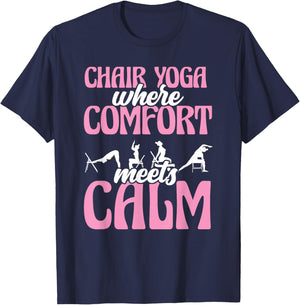 Chair Yoga Where Comfort Meets Calm T-Shirt - T-Shirt | Navy