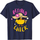Retired Chick Pension Vacation Pensioner Retirement Chicken T-Shirt - T-Shirt | Navy