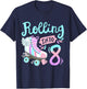 Rolling Into 8 Roller Skates Skater Girl 8th Birthday Party T-Shirt - T-Shirt | Navy