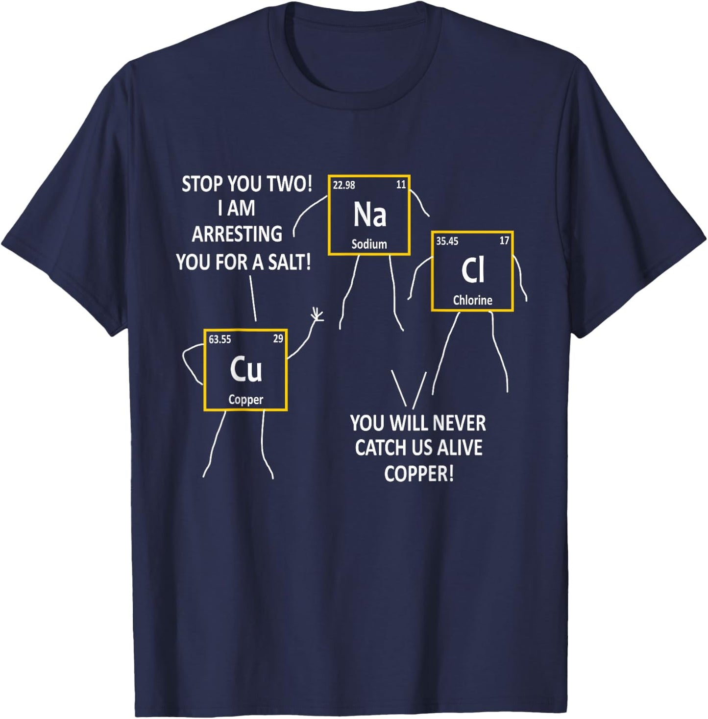 Salt NaCl and Copper Periodic Table Police Pun Chemistry T-Shirt - T-Shirt | Navy