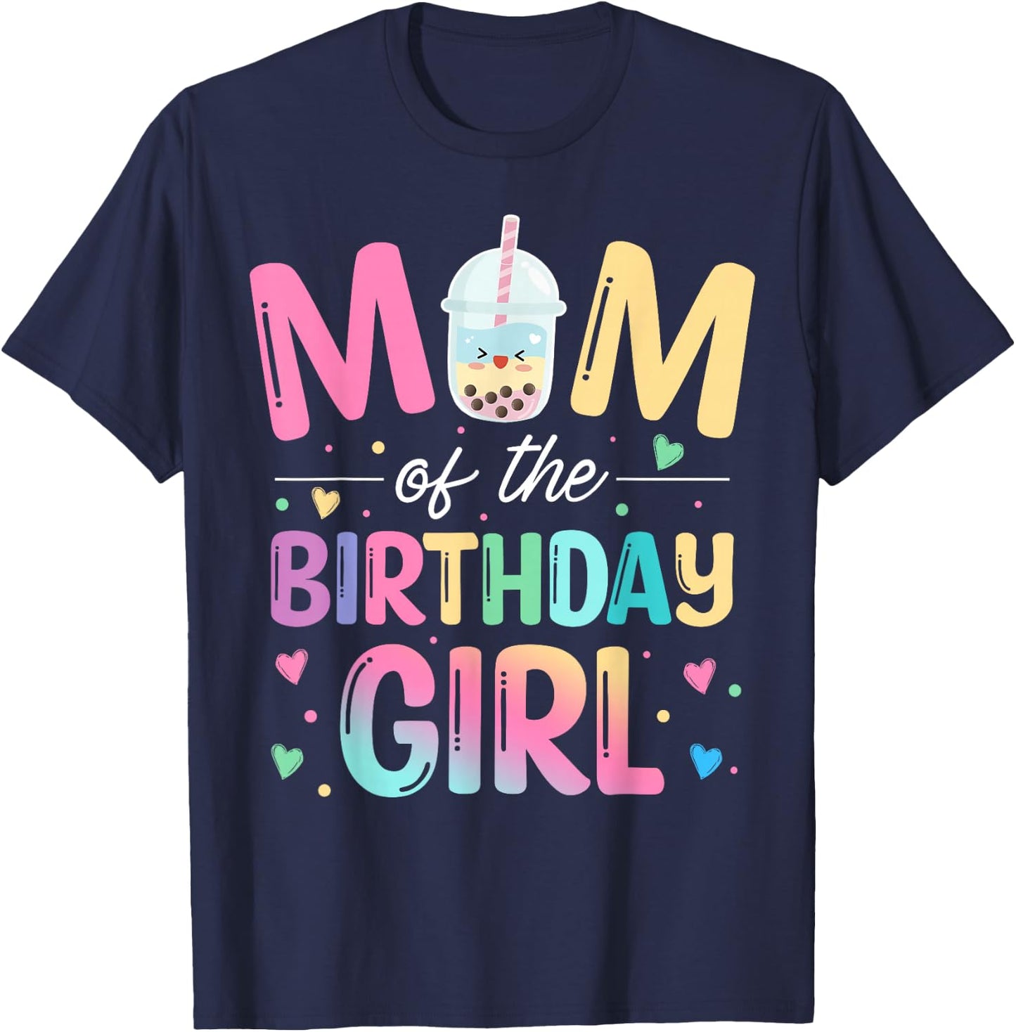 Mom Of The Birthday Girl Bubble Boba Tea Party Family T-Shirt - T-Shirt | Navy
