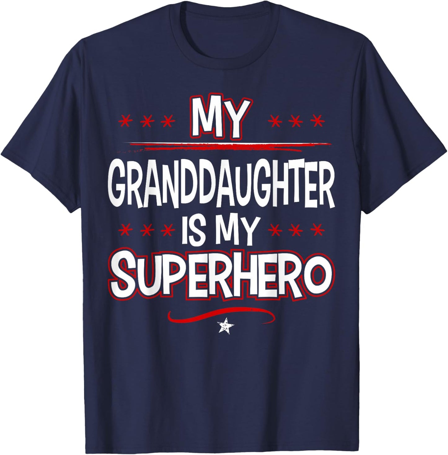 My Granddaughter is My Superhero T-Shirt - T-Shirt | Navy