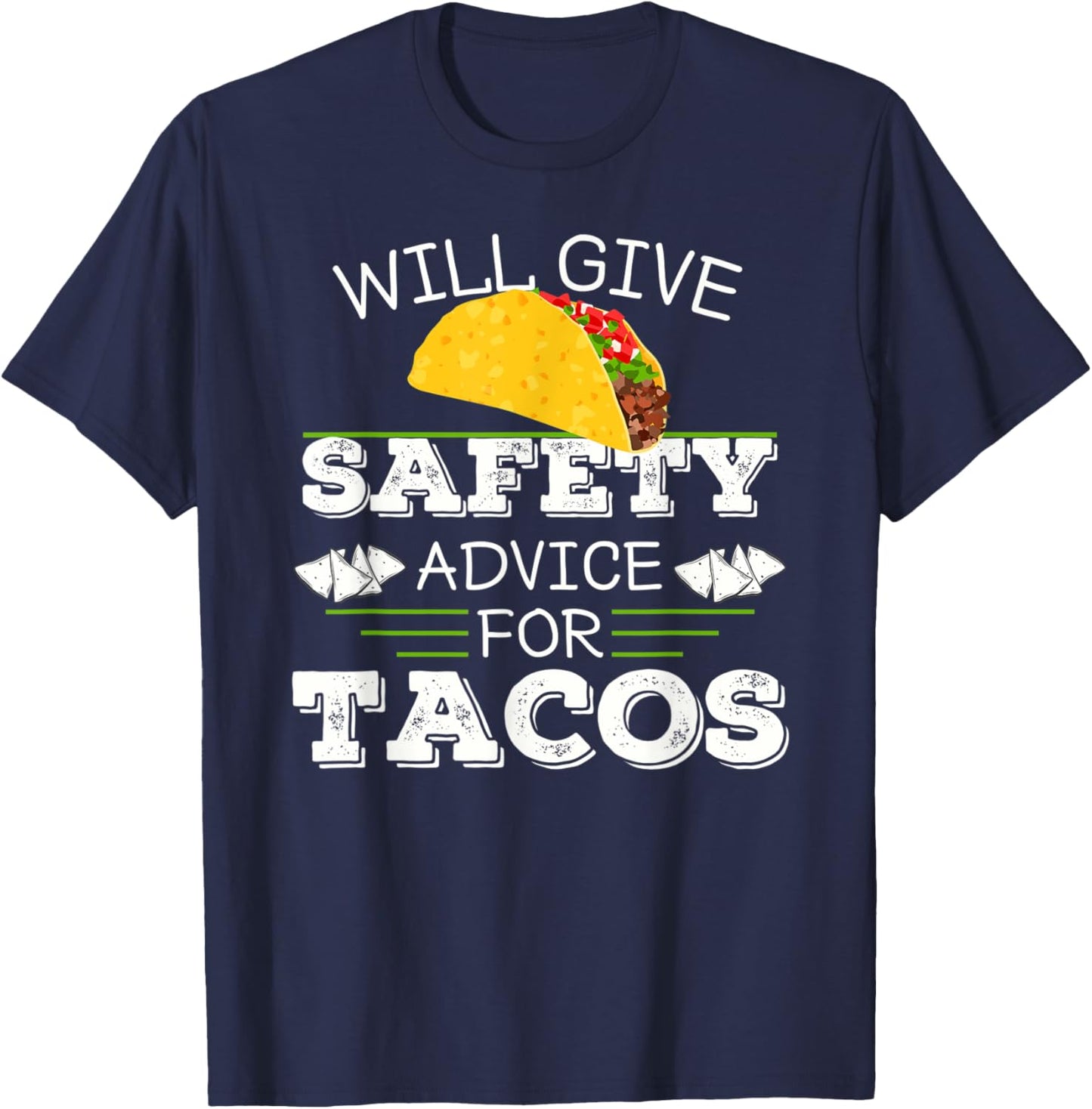 Will Give Safety Advice For Tacos Driving Student Mom Dad T-Shirt - T-Shirt | Navy