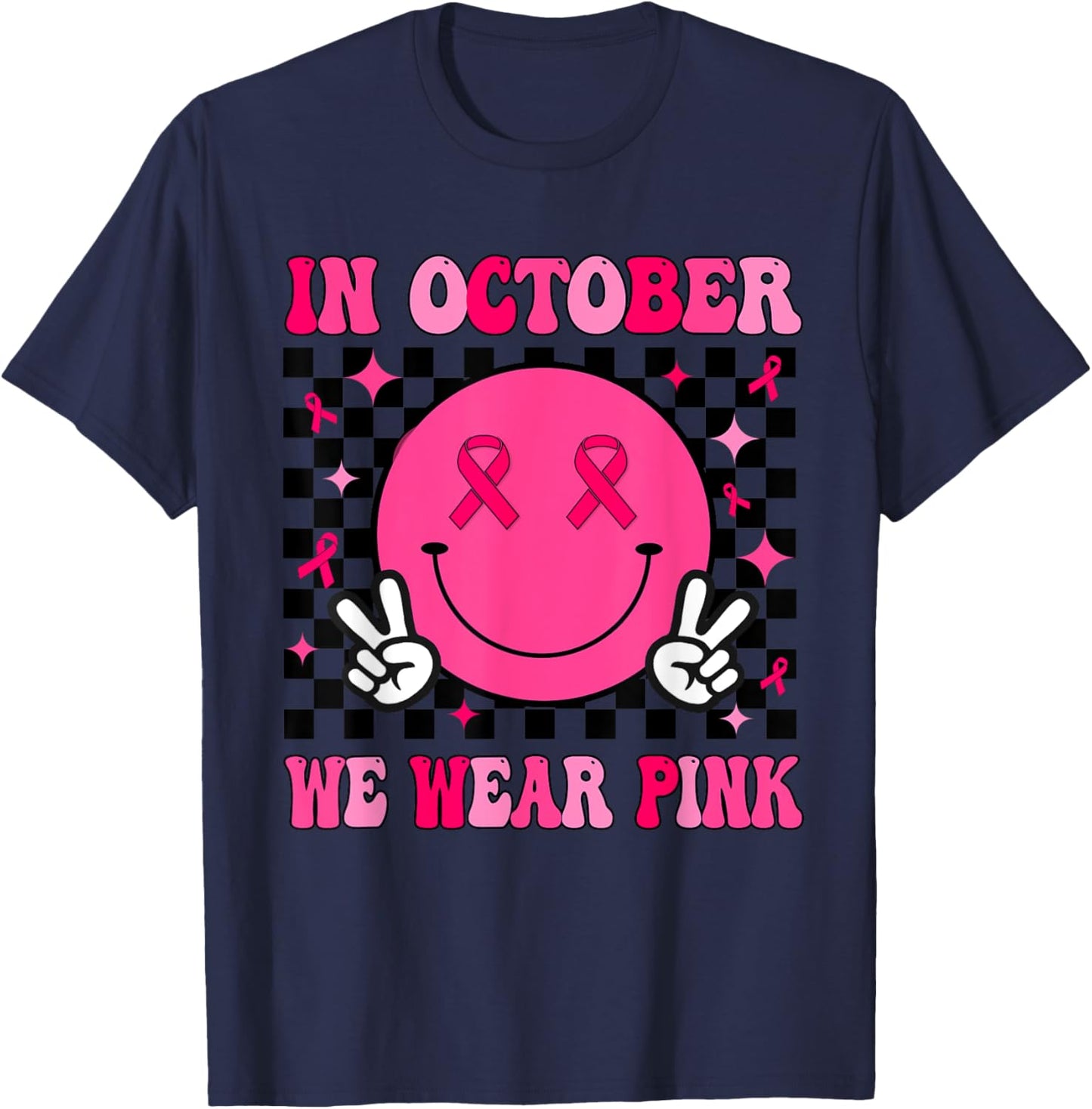 In October We Wear Pink Ribbon Breast Cancer Awareness T-Shirt - T-Shirt | Navy