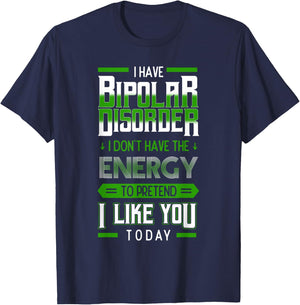 Bipolar Pretend Energy Mania Green Mental Illness Anxiety T-Shirt - T-Shirt | Navy
