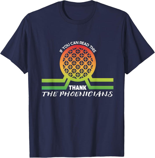 Funny Reading If You Can Read This Thank Phoenicians Lover T-Shirt - T-Shirt | Navy