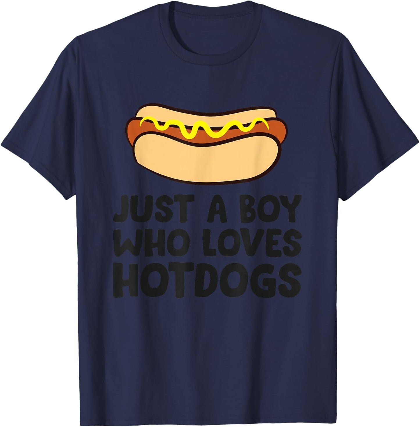 Just a Boy Who Loves Hot Dogs T-Shirt - T-Shirt | Navy