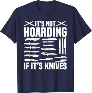 Knife Collector Enthusiast Knives Collection Hoarding Hobby T-Shirt - T-Shirt | Navy
