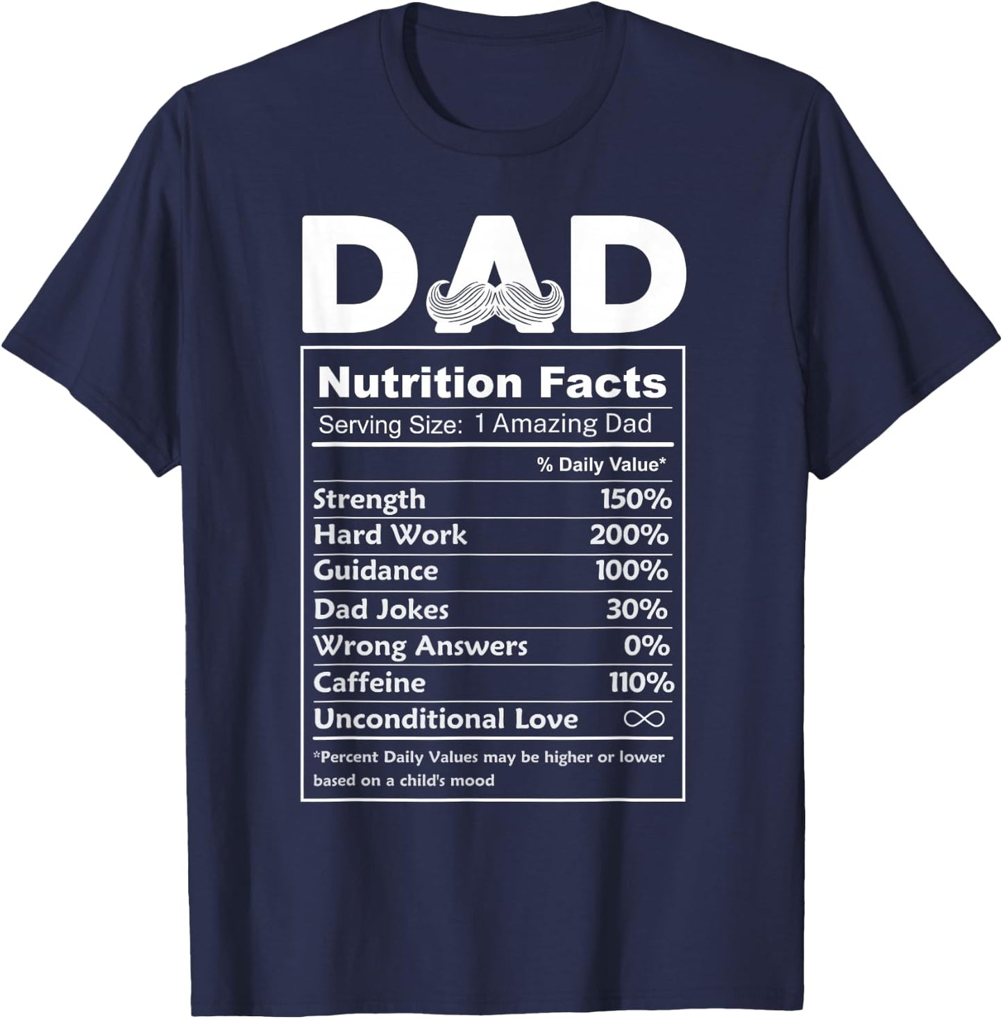 Dad Father Funny Nutrition Facts Father's Day Dad's Birthday T-Shirt - T-Shirt | Navy